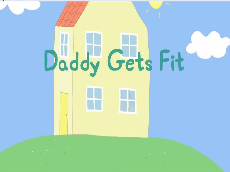 Daddy Gets Fit