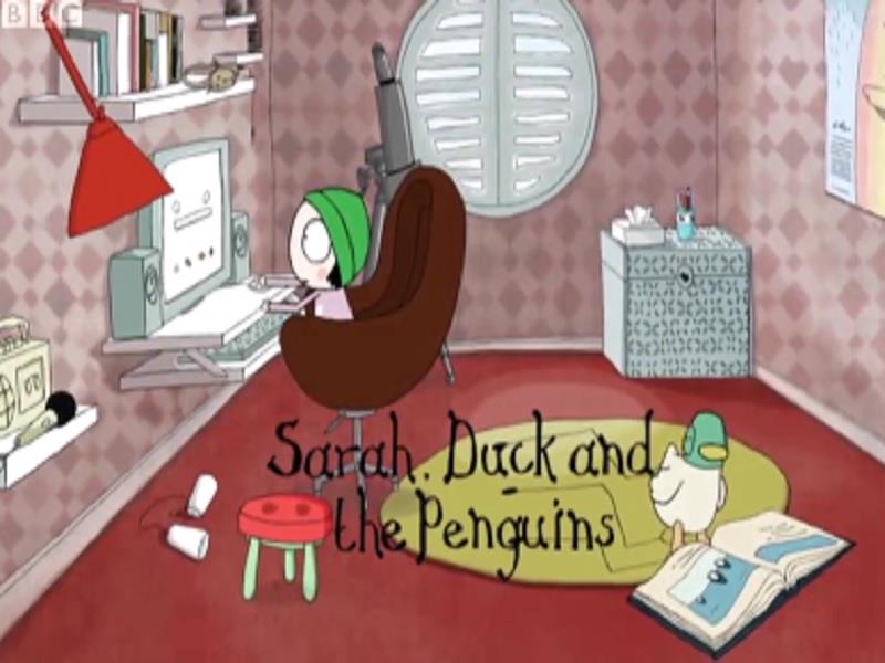 S01E02 Sarah Duck and the Penguins   Sarah and Duck