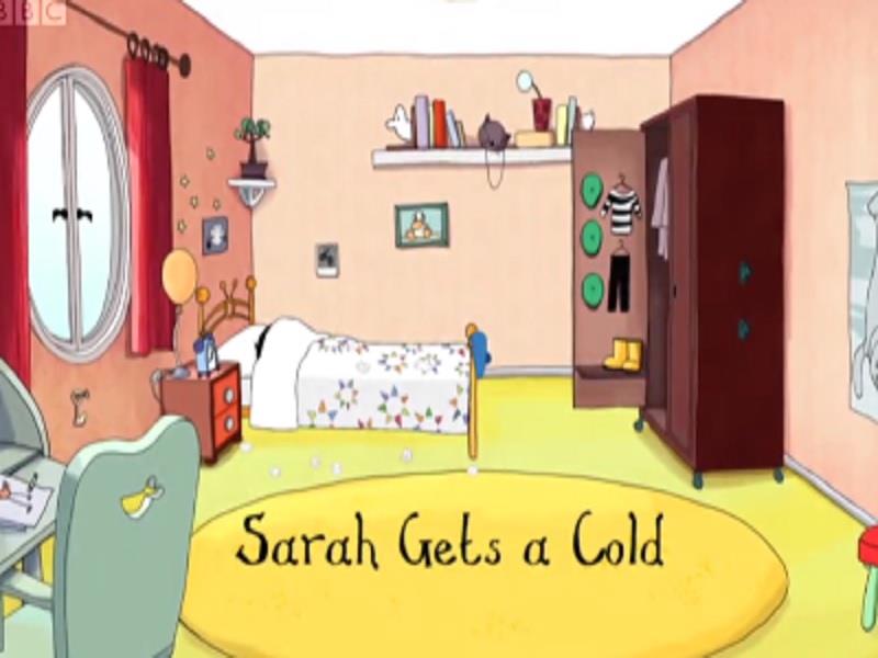 S01E16 Sarah Gets a Cold  Sarah and Duck