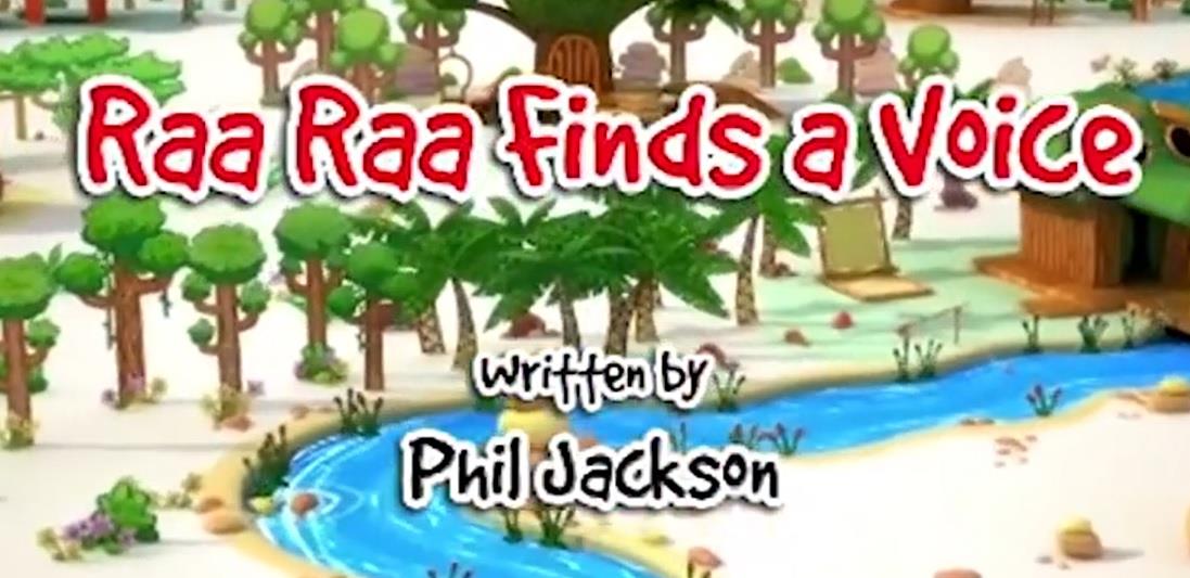 Raa Raa finds a voice