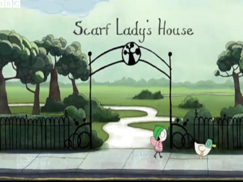 S01E07 Scarf Ladys House   Sarah and Duck