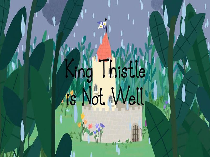 King Thistle is Not Well
